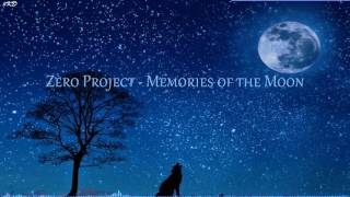 Zero Project  Memories Of The Moon Epic Version [upl. by Malkah]