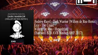 Dark Warrior Willem De Roo Remix vs Hyperdrive vs The CountHardwell B2B AVB Mashup AMF 2017 [upl. by Bowles]