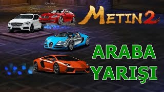 Metin2 Araba Yarışı [upl. by Ddot]