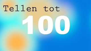 Tellen tot 100 honderd  Cijfers Leren Peuters Kleuters  Counting to 100 in Dutch [upl. by Halley]