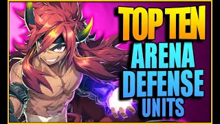 TOP 10 ARENA DEFENSE UNITS Epic Seven [upl. by Ecirtal]