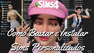 Tutorial Completo Como baixa e instala Sims Personalizados │THE SIMS 4│ [upl. by Ede]