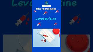 Levocetrizine  How to pronounce Levocetrizine  Uses of Levocetrizine shorts [upl. by Klockau]