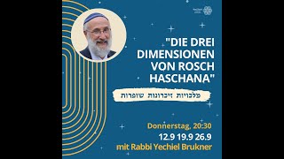 quotDie drei Dimensionen von Rosch HaSchanaquot 3 Teil mit Rabbi Brukner [upl. by Atihana]