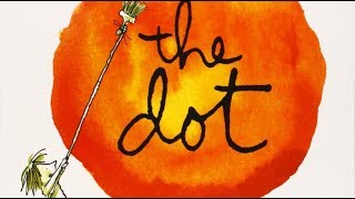 The Dot  Read Aloud [upl. by Farrel]