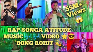 yo yo honey Singh rap song 🎶attitude boy 😎✌️music video bong Rohit full video [upl. by Daniele]