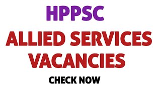 HPPSC ALLIED SERVICES 202324 Advertisement OUT [upl. by Adiarf]