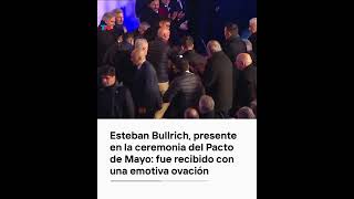 Esteban Bullrich presente en la ceremonia del Pacto de Mayo fue recibido con una emotiva ovación [upl. by Eldoree]