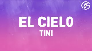 TINI – el cielo Lyrics [upl. by Bathesda66]