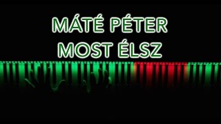 MOST ÉLSZ  MÁTÉ PÉTER karaoke piano cover [upl. by Specht]