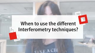 When to use the different Interferometry techniques  3D Optical Metrology Technology [upl. by Aela881]