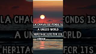 Fact about La ChauxdeFonds [upl. by Hesler258]