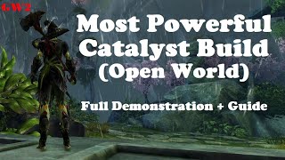 Guild Wars 2 Elementalist Build Open World Catalyst [upl. by Micco]