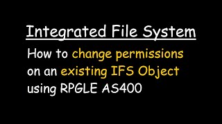 How to change permissions on an existing IFS Object using RPGLE AS400 [upl. by Titania]