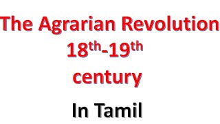 The Agrarian Revolution in Tamil [upl. by Seel]