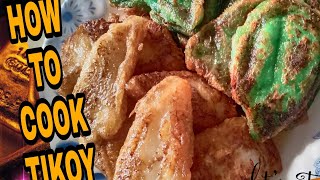 HOW TO COOK TIKOY  SIMPLE FRIED TIKOY recipe [upl. by Kipton530]