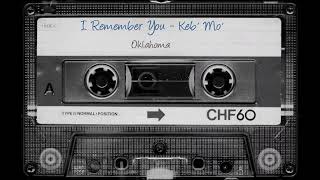 I Remember You  Oklahoma  Keb Mo [upl. by Vernon]