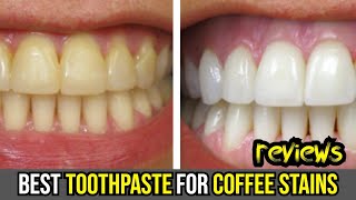 ☕✨ Get Rid of Coffee Stains on Teeth  Top 2 Toothpastes Review Plus White amp REMBRANDT 🦷🌟 [upl. by Aehsila]