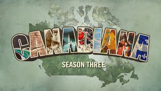 Canadiana Season 3 Trailer [upl. by Llenal]