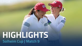 Solheim Cup 2024  Match 9 Highlights [upl. by Deyes]