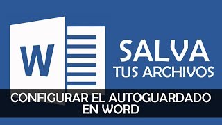 Microsoft Word  Tutorial  Configurar el AutoGuardado y Salvar tus Archivos [upl. by Eceela]