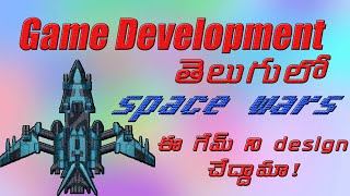 Space wars  Creating Games in Telugu  Unity3dTelugu [upl. by Junji]