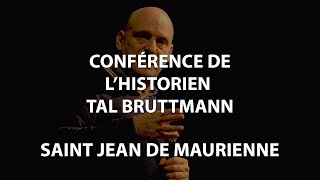 Conférence de lhistorien Tal Bruttmann  Saint Jean de Maurienne [upl. by Kimmy880]