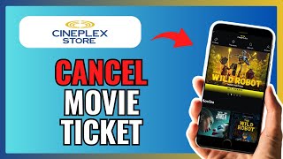 How To Properly Cancel Cineplex Movie Ticket 2024 [upl. by Carley287]