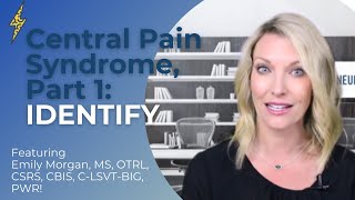 Central Pain Syndrome Part 1 IDENTIFY [upl. by Enylodnewg15]