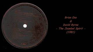 Brian Eno amp David Byrne  The Jezebel Spirit 1981 [upl. by Hnid993]