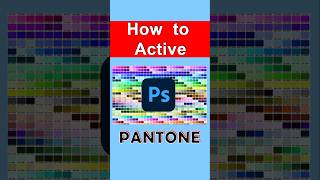 How to Activate Pantone Color Option In Photoshop  How do I enable color in Photoshop [upl. by Nyret]