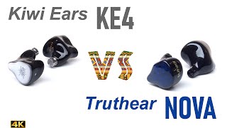 Kiwi Ears KE4 vs Truthear Nova ethno [upl. by Dnomyar]