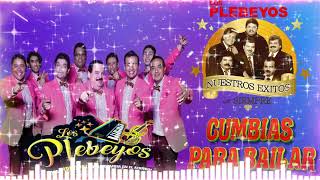 Los Plebeyos Sus Mejores Canciones  Los Plebeyos Mix Cumbias Inolvidables [upl. by Tocci]