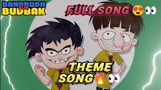 BANDBUDH AUR BUDBAK 😎🔥  Theme Song  Title Song  Full Song [upl. by Keverne507]