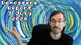 Demoscene Report 3 July 2024 [upl. by Irap]