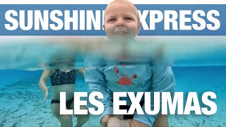 Sunshine Express S2 EP11  Les Exumas Shroud Cay Bell island et Staniel Cay [upl. by Attenyt]