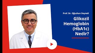 HbA1c Nedir  HbA1c Yüksekliği Ne Demektir  HbA1c Değeri Kaç Olmalı [upl. by Ailido]