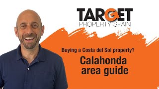 Calahonda Mijas Costa Area Guide [upl. by Theodor]