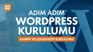 YENİ BAŞLAYANLARLA İLK WEB SİTESİ  XAMPP ile WordPress Kurulumu [upl. by Winfield]