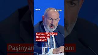 Paşinyan “Vardanyanı Qarabağa kim göndərdi” [upl. by Netsruk560]