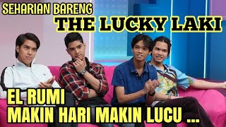 AL EL DUL ZAVI MAIN KOMEDI  EL RUMI MAKIN HARI MAKIN LUCU  SEHARIAN BARENG THE LUCKY LAKI [upl. by Urquhart597]