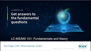 Mastering LCMSMS Essential Fundamentals and Theory with SCIEX LCMSMS 101 [upl. by Okubo]