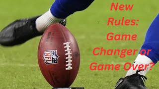 NFLs New Kickoff Rules Game Changer or Game Over [upl. by Noterb]