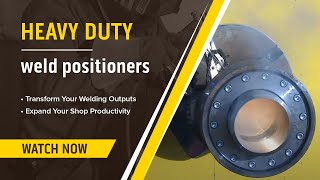 Demo Heavy Duty Welding Positioners For Safer Handling Of Work Pieces [upl. by Laird]