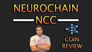 NEUROCHAIN NCC  COIN REVIEW  BLOCKCHAIN MEETS AI [upl. by Seumas]