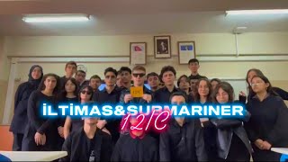 KASTAMONU FEN LİSESİ 25’C İLTİMASampSUBMARINER [upl. by Ezalb168]