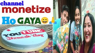 Channel Monetize Ho Gaya 😄🙏। Ab Paisa 💲Aayega😍🥹। Dhimansvlog [upl. by Yecnahc798]