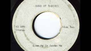 Band Of Thieves  Love Me Leave Me  Acetate [upl. by Bourke]