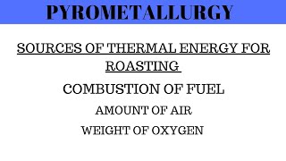 Pyrometallurgy  Amount of Air  Weight of Oxygen  Engineering Chemistry [upl. by Anstice]