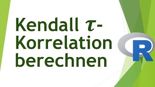 KendallTau in R berechnen  Datan analysieren in R 50 [upl. by Bouley]